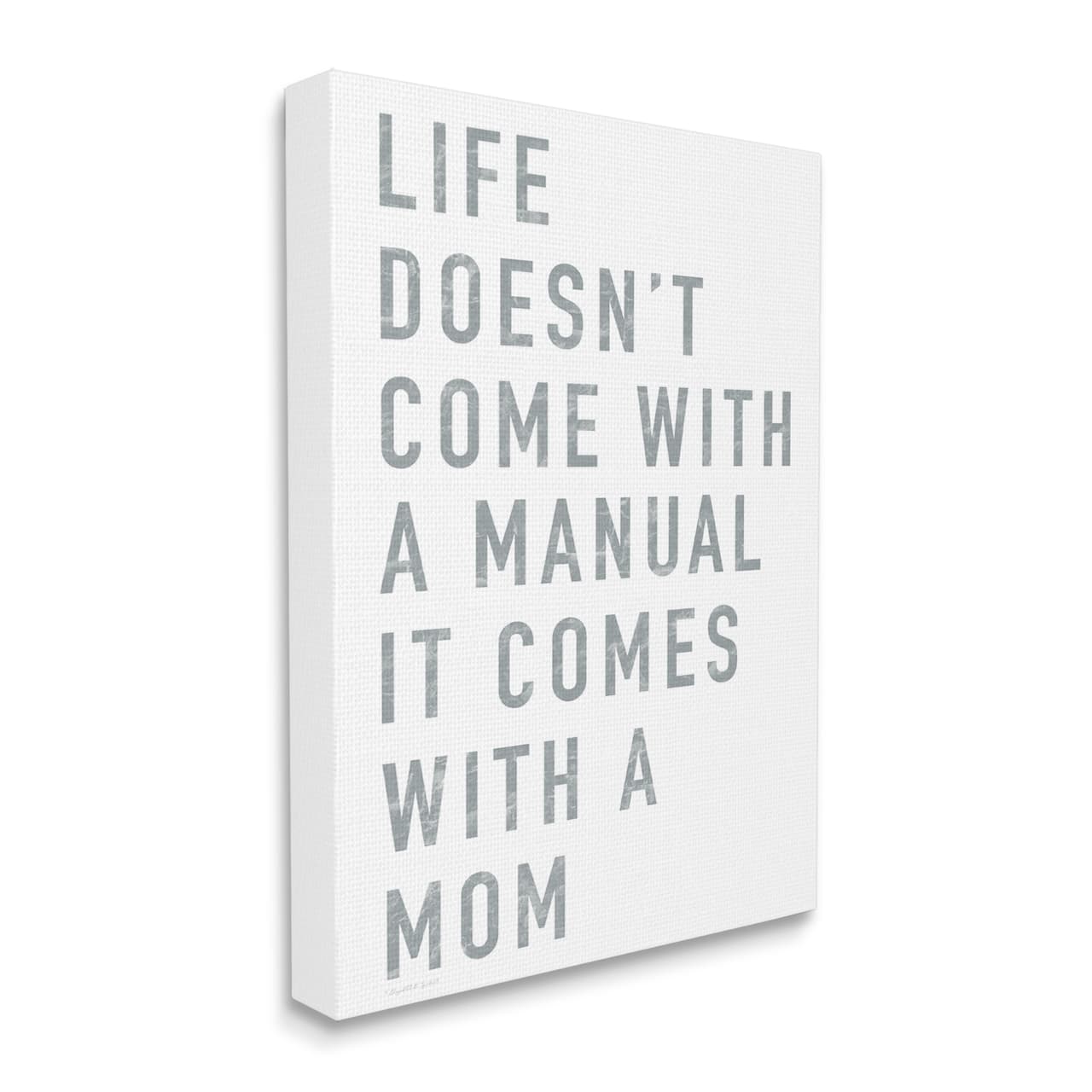 Stupell Industries Doesn't Come With Manual Mom Appreciation Phrase Grey Text Canvas Wall Art